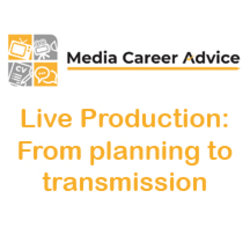 Live Production: From Planning to Transmission