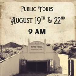 Historic Sutro Tunnel & Site - August 2026 Guided Tours