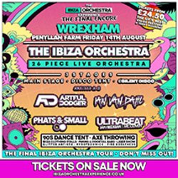 Ibiza Orchestra Experience - Wrexham 2026