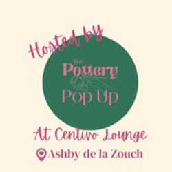 The Pottery Pop up @ Centivo Lounge