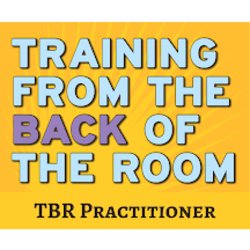 Training from the Back of the Room Practioner
