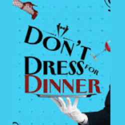 Don't Dress for Dinner