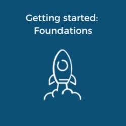 Getting started: Foundations