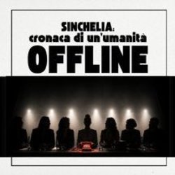 Sinchelia: Cronaca di un'umanità offline