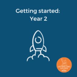Getting started: Year 2