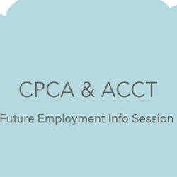 Introduction & Overview of CPCA & ACCT Future Employment (Year 1 Students)