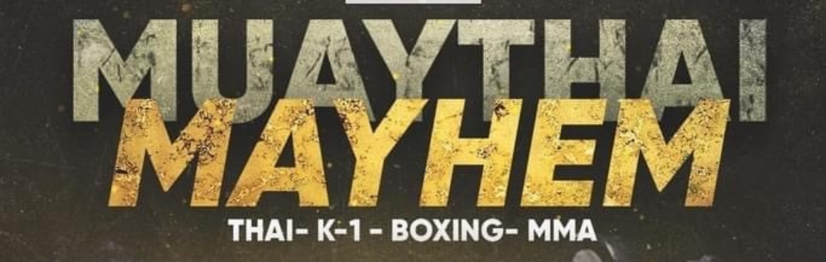 Muay Thai Mayhem June 2022