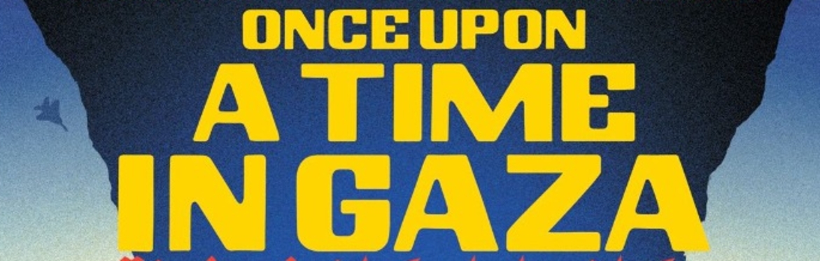 IL ÉTAIT UNE FOIS À GAZA  Cine Club  CPJPO