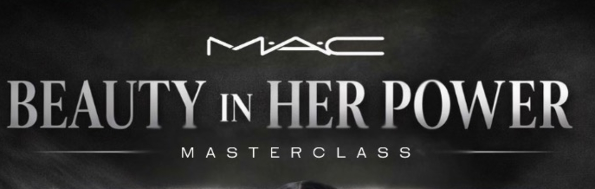 Beauty In Her Power | The MAC Masterclass With BYMILMADE