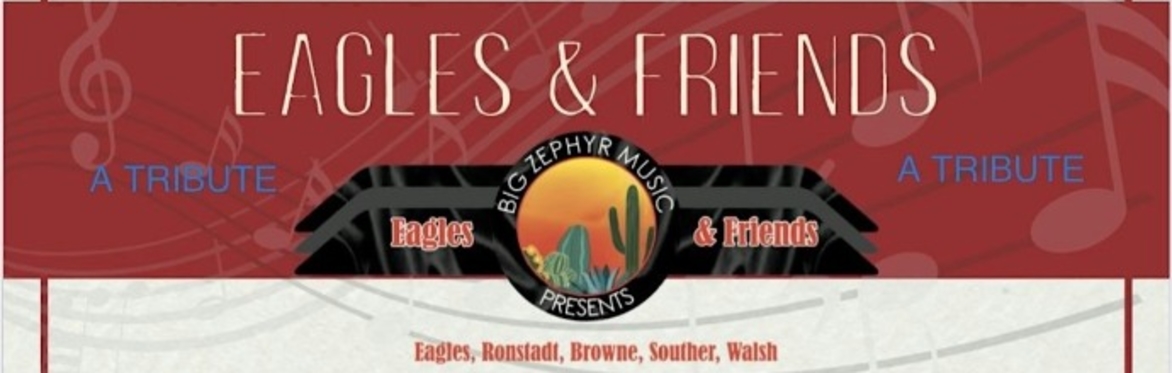 Big Zephyr presents: a tribute to The Eagles, Linda Ronstadt, and Friends