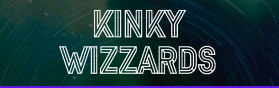 Kinky Wizzards + Codewalkers + Barrwg