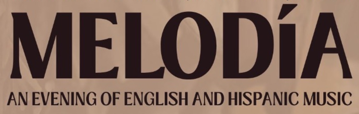 Melodía: An Evening of English and Hispanic Music