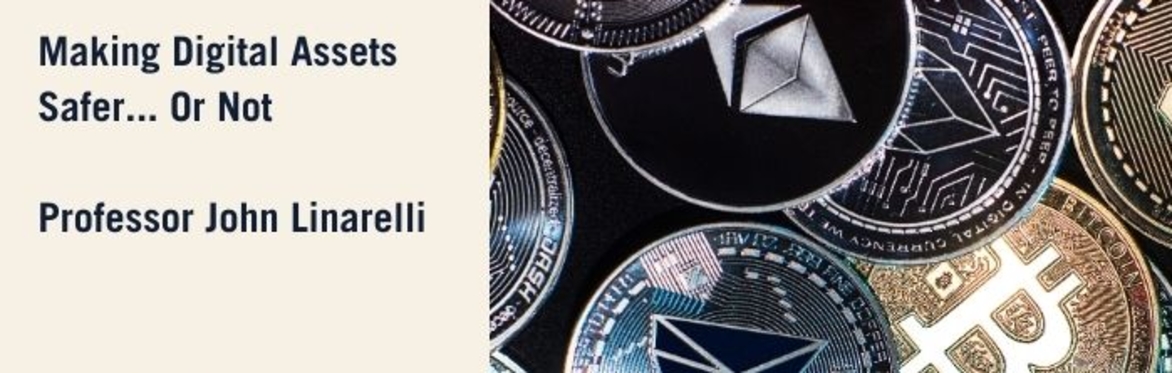 CBLP Guest Research Seminar: ‘Making Digital Assets Safer... Or Not’