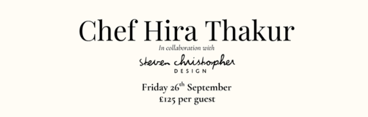 Chef Hira Thakur x Steven Christopher Design Premium Tasting Menu