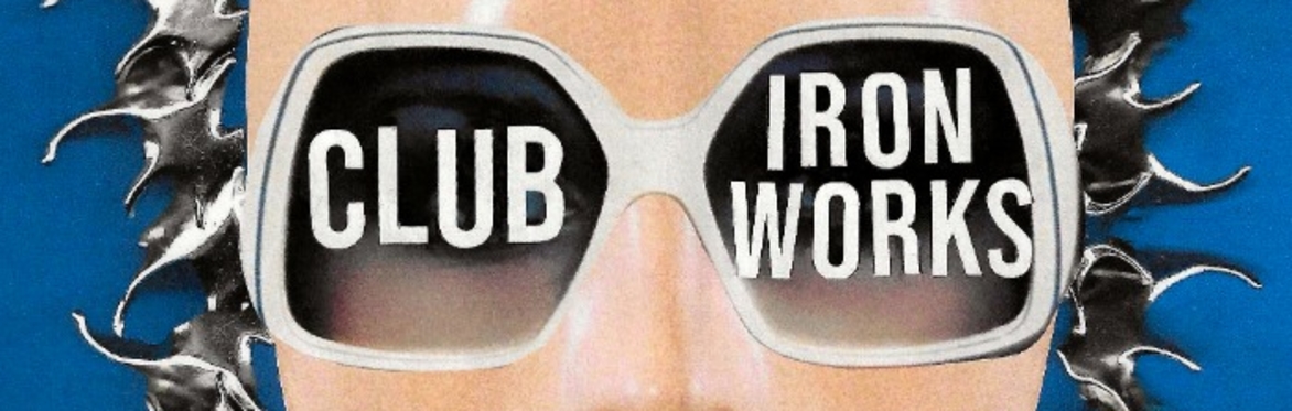 Club Ironworks Preview Party