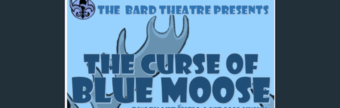 The Curse of Blue Moose