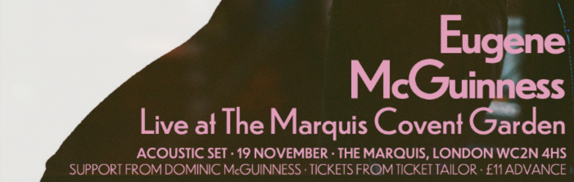 Eugene McGuinness - Live at the Marquis, Covent Garden