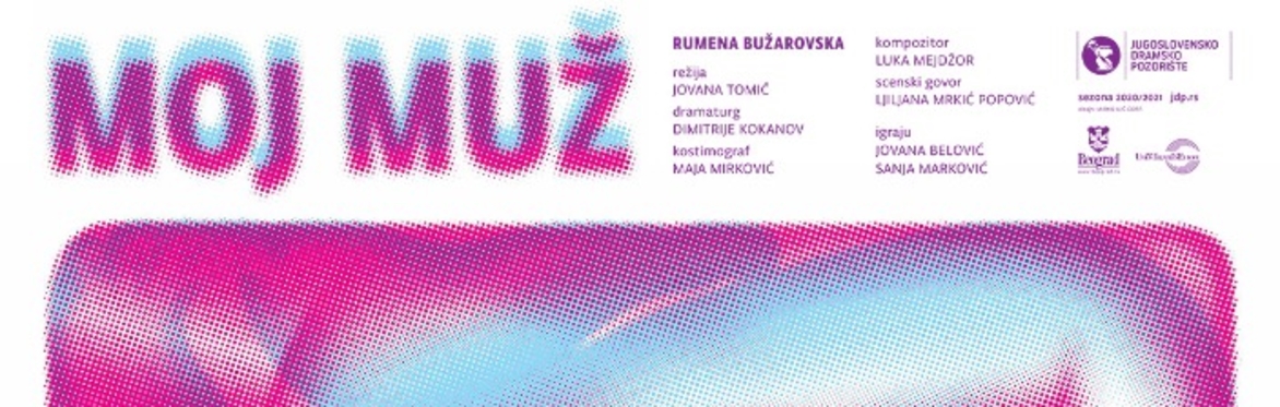 Pozorisna predstava MOJ MUZ - JDP - Toronto 3.Oktobar @ 6.00PM