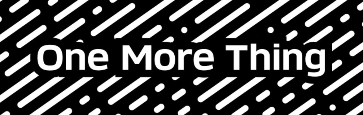 One More Thing Conference