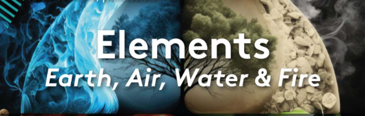 Elements : Earth, Air, Water & Fire
