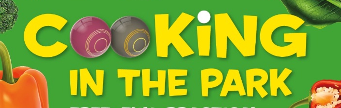 Cooking in the Park : and Bowls Taster Experience!