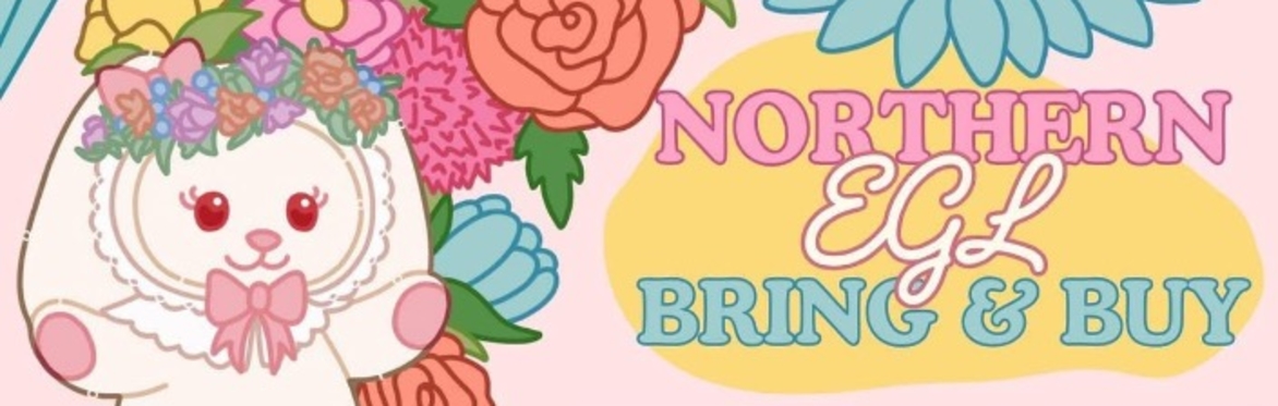 Northern EGL bring & buy: spring clean edition