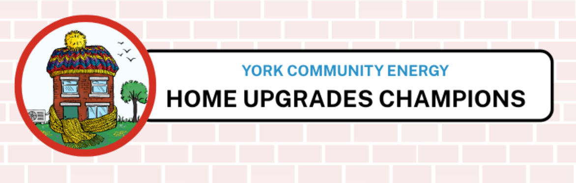 stylised illustration of a detached brick house wrapped in a scarf and bobble hat, with a heat pump and tree next to it; plus street sign with "York Community Energy Home Upgrades Champions"