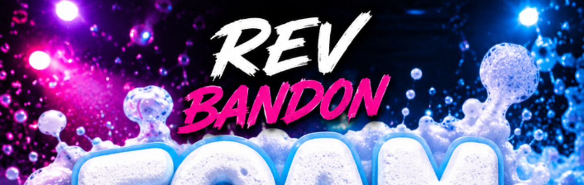 Rev Bandon Foam Party with Oish Bosh