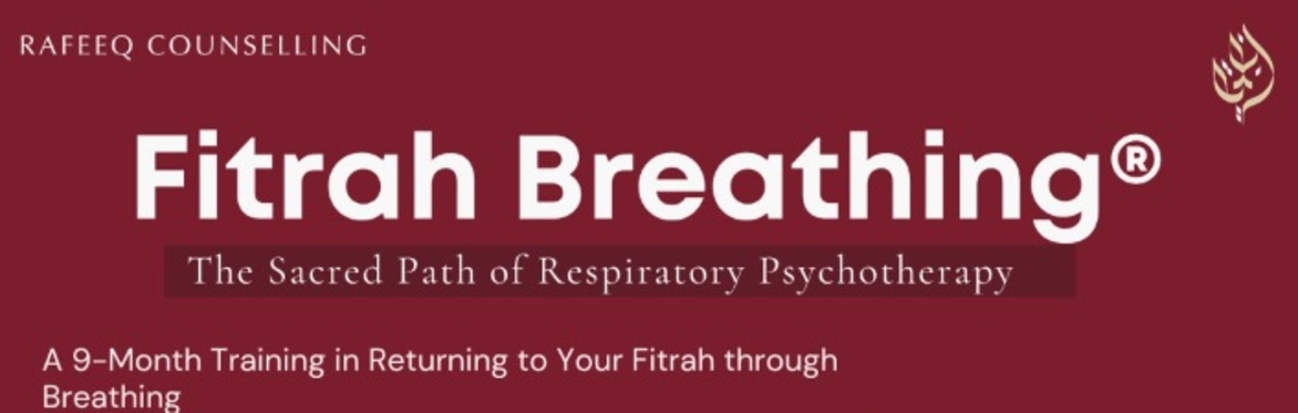 Fitrah Breathing®: The Sacred Path of Respiratory Psychotherapy Course with Abdallah Tawfiq Velasco