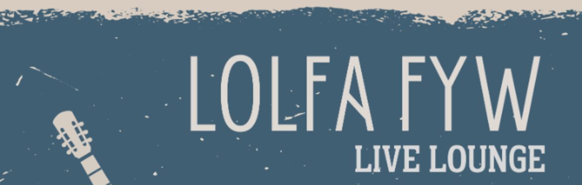 Buy tickets – Lolfa fyw / Live Lounge – Neuadd Dyfi