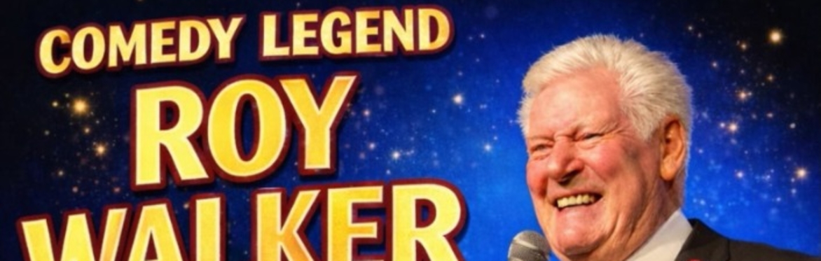 COMEDY LEGEND ROY WALKER