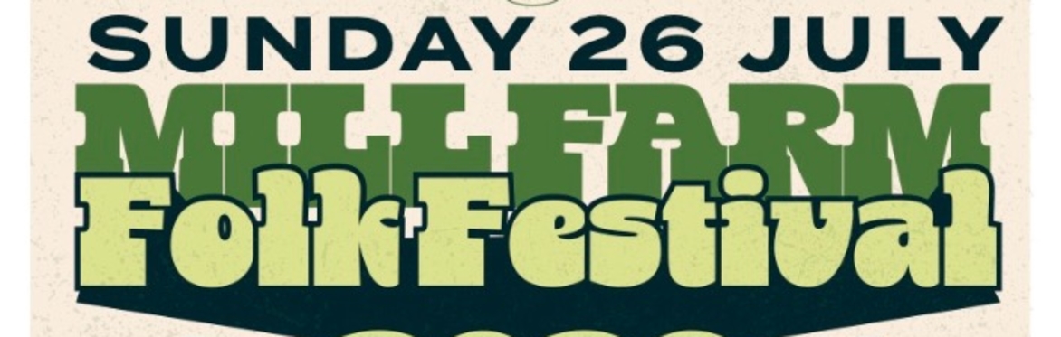 Mill Farm Folk Festival 2026