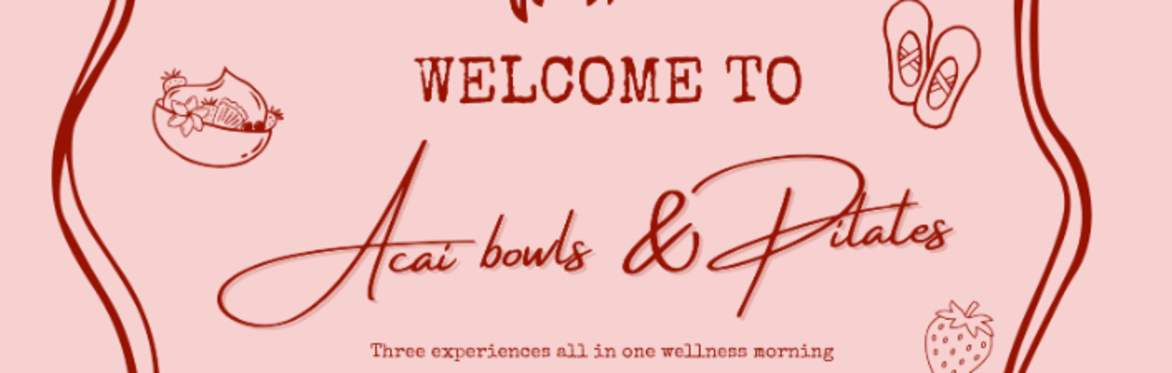 Acai Bowls & Pilates