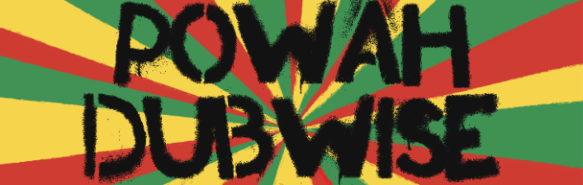 POWAH DUBWISE CARNIVAL FEST 2023
