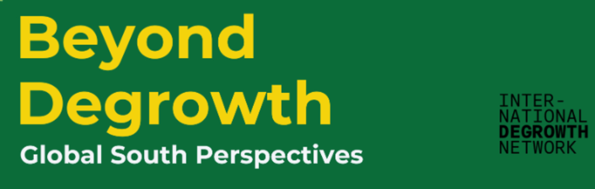 Beyond Degrowth - Global South Series