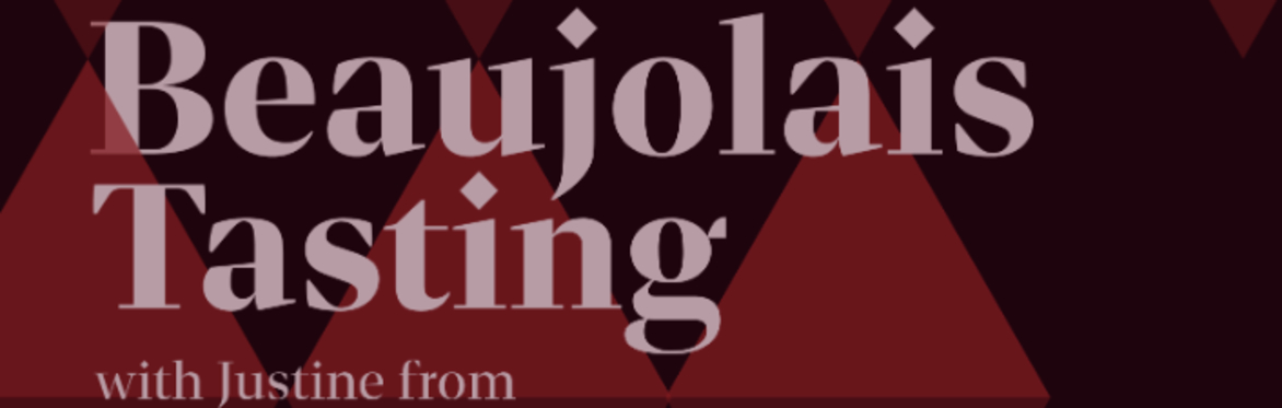 Beaujolais Wine Tasting with Cassidys