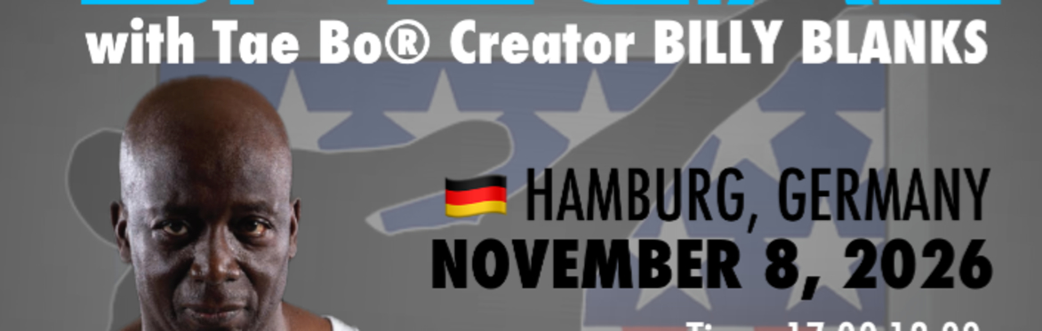 Tae Bo Special with BILLY BLANKS, November 8, 2026 Hamburg, Germany