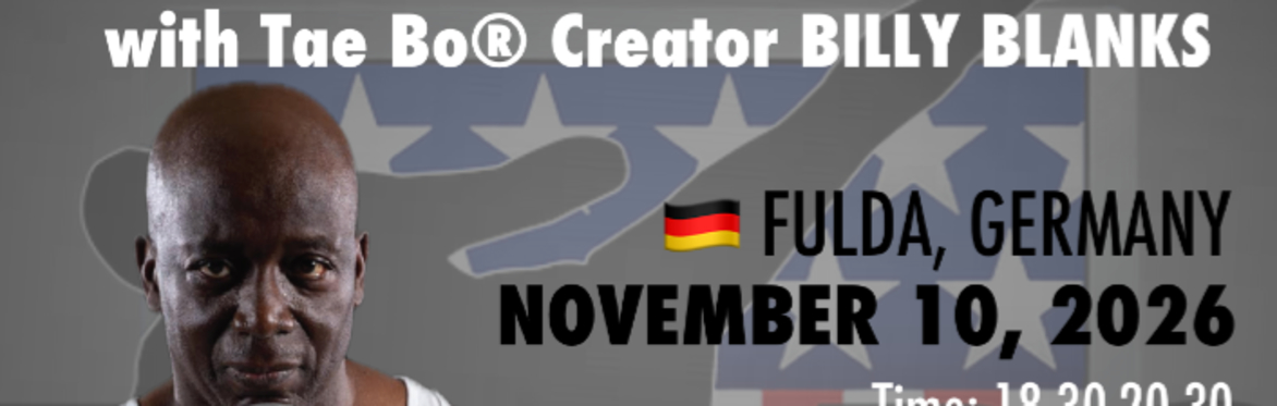 Tae Bo Special with BILLY BLANKS, November 10, 2026 Fulda, Germany