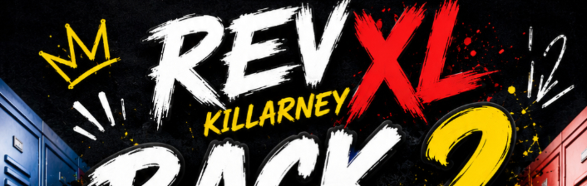 Rev XL Killarney Back to 2 School