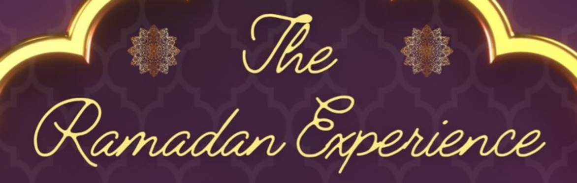 The Ramadan Experience - Gloucester