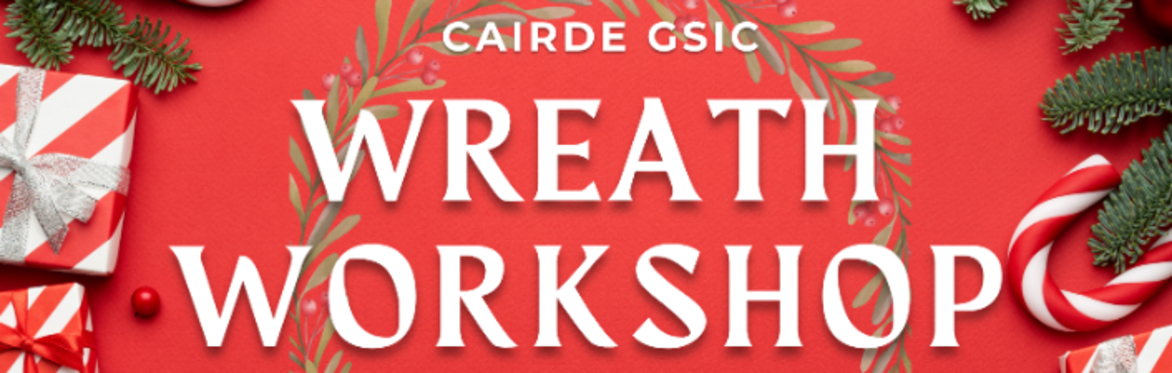 Christmas Wreath Workshop