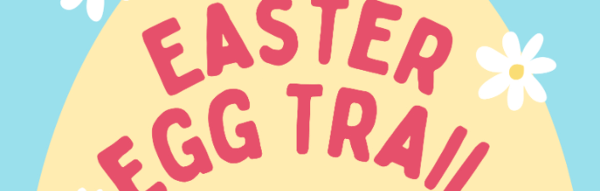 Easter Egg Trail