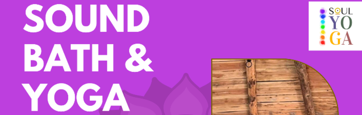 SOUL Yoga: Soundbath & Yoga Nidra Guided Meditation w/ James Dearden Bush / Amber Campling
