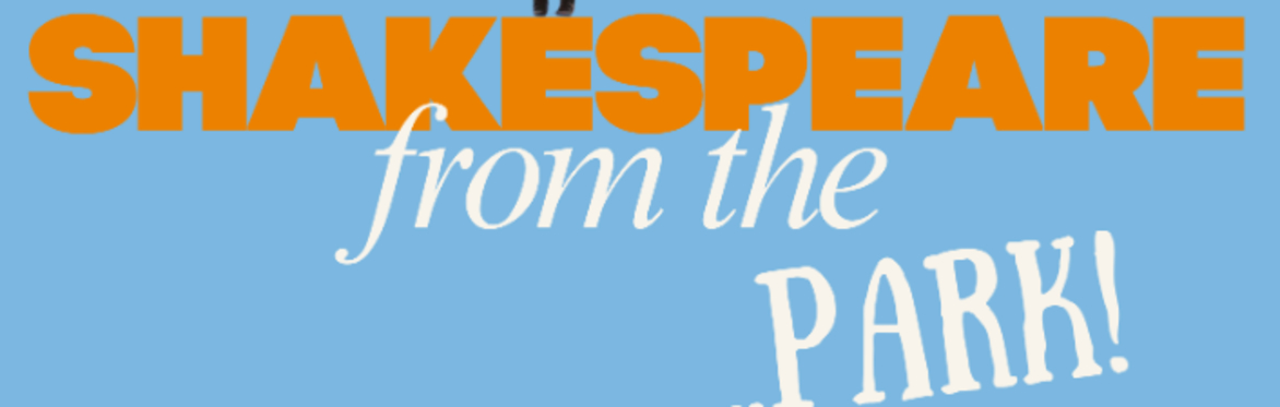 Shakespeare from the... Park!