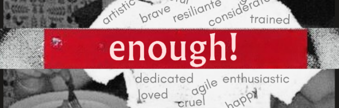enough!