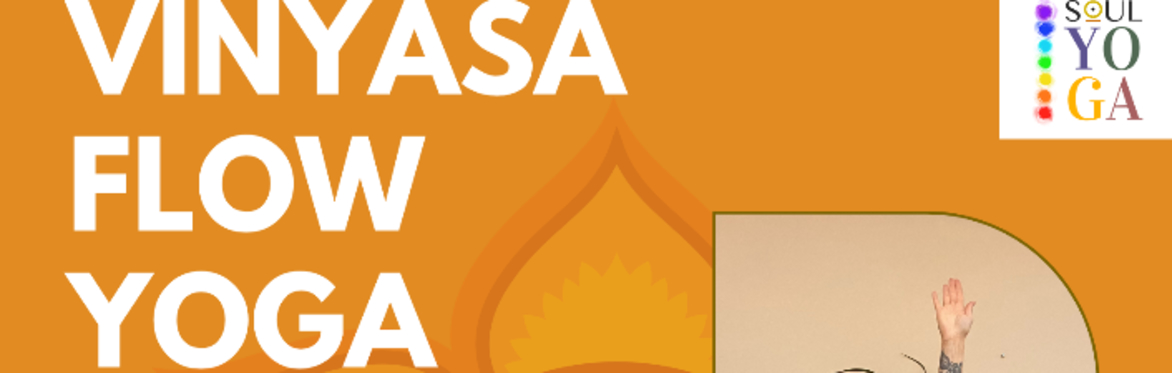 SOUL YOGA: Vinyasa Yoga Flow w/ Kerry Goodwirght