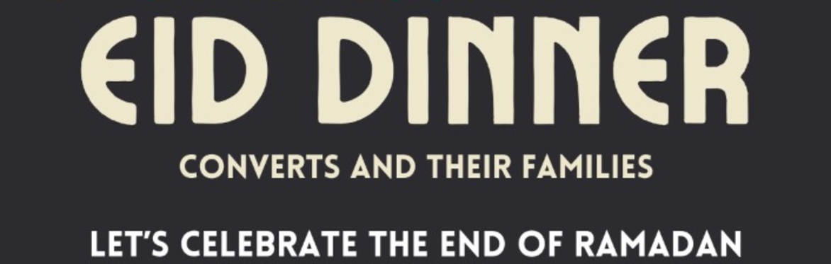 Embrace Islam Eid Dinner