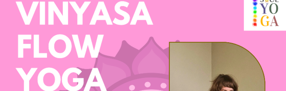 SOUL YOGA: Vinyasa Yoga Flow w/ Jessica Bennett