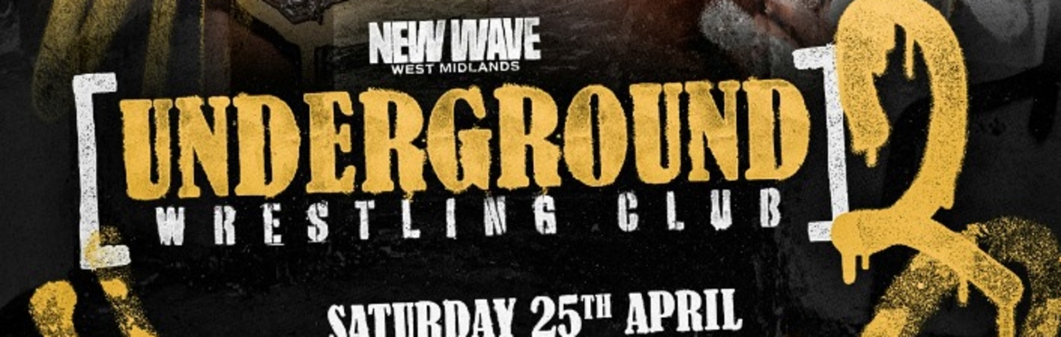 New Wave Wrestling - Underground Wrestling Club 2