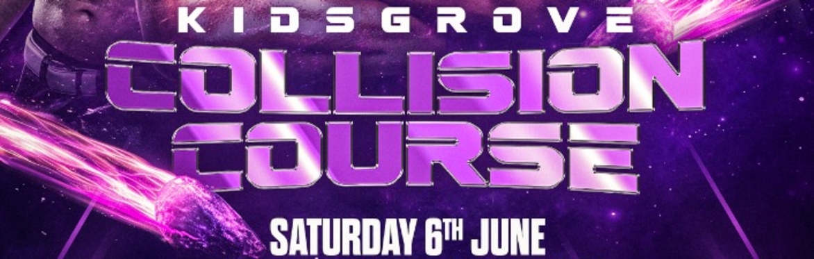 New Wave Wrestling - KIDSGROVE COLLISION COURSE!